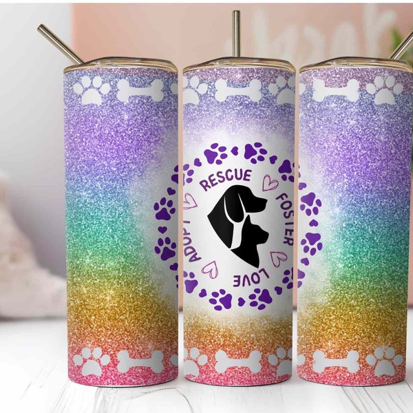 PNG - Pet Adopt Love Foster Rescue tumbler wrap PNG - Dog Mom Tumbler - Pet tumbler instant download