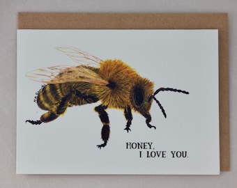 greeting card: honey, I love you | honey bee | love | anniversary card | for the one you love | valentine | thinking of you card