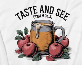 Taste and See Sweatshirt – Psalm 34:8 Bible Verse Christian Sweater|Fall Faith Crewneck | Scripture Shirt | Christian Apparel Gift for Women