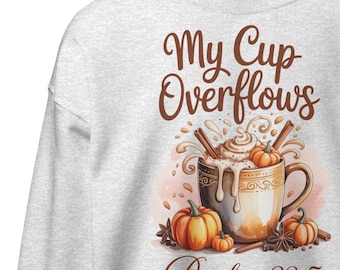 My Cup Overflows Sweatshirt – Psalm 23:5 Christian Fall Crewneck – Cozy Faith Autumn Sweater, Christian hoodie, funny Christian sweatshirt