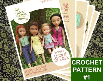 Tree Change Dolls® Crochet Pattern #1, Button Up Top & Dress, by Sonia and Silvia Singh