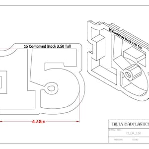 May include: A black and white line drawing of a number 15 cookie cutter. The cutter is 4.68 inches wide and 3.50 inches tall. The text "15 Combined Block 3.50 Tall" is above the cutter. The text "TRULY MAD PLASTICS, LLC." is at the bottom of the image. The text "DWG. NO. 15 bk 3.50" is below the company name. The text "WEIGHT 0.032" is below the drawing number.