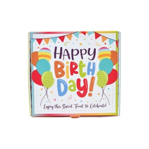 May include: A colorful birthday gift box with balloons and the text "Happy Birthday! Enjoy this Sweet Treat to Celebrate!"