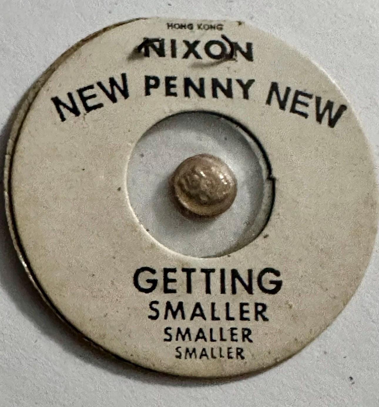 Vintage President Richard Nixon Penny and Getting Smaller Novelty