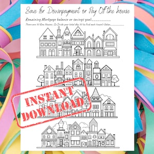 Pay Off The House Tracker |  Downpayment Tracker | Savings Tracker  |  House Tracker  |  Savings Tracker
