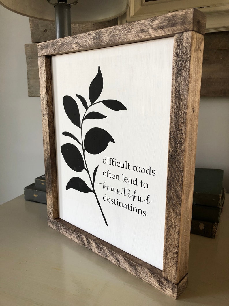 Rustic Home Decor Signs With Quotes Difficult Roads Often Lead To Beautiful Destinations Wooden Signs Farmhouse Wall Decor
