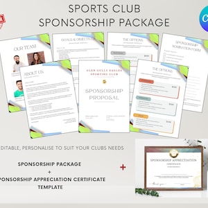 May include: A sponsorship package for a sports club. The package includes a sponsorship proposal, nomination form, and appreciation certificate template. The document is fully editable and customisable to suit the needs of the club.