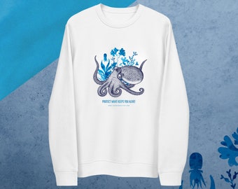 Unisex eco sweatshirt - Octopus - Protect What Keeps You Alive