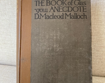 Glasgow Anecdotes  1912 / 1913 Scottish Interest ( G1)