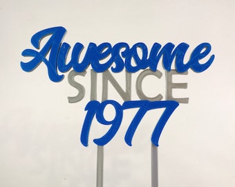 Awesome since 1977 - Birthday Cake Topper - 18th/21st/30th/40th/50th/60th/70th - Fully Personalised - Cake Decorations - Party Supplies