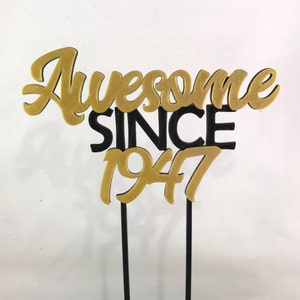 Awesome Since 1942 - Birthday Cake Topper *ANY YEAR* - 80th/70th/18th/21st/30th/40th/50th/60th - Personalised Cake Decorations - Party Decor