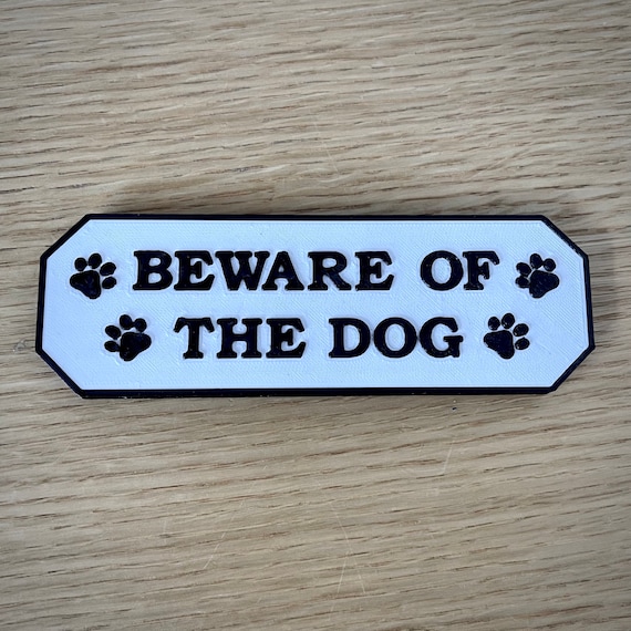 3D Printed Beware of the Dog Sign: Weatherproof PLA Plastic - Etsy
