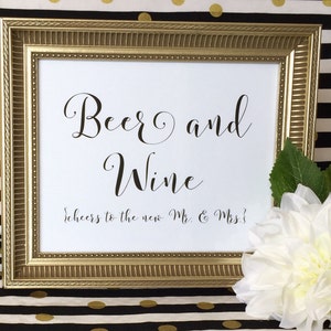 Wedding Bar Sign - Beer and Wine - Cheers to the Mr. and Mrs. - Drinks - Party - Reception - 5x7 or 8x10