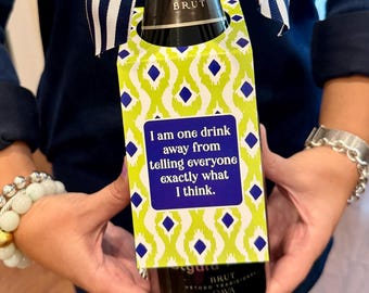 Funny Wine Bottle Tag, Sarcastic Hostess Gift, One Drink Away (3x8 inches)