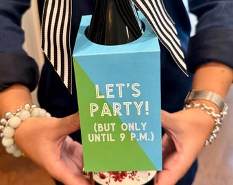 Funny Wine Bottle Tag, Party Until 9 P.M. Gift, Hostess Present