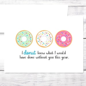 Teacher Card - Thank You Card - Donut Card - School - Funny - Teacher Appreciation - End of Year Gift - Free Shipping