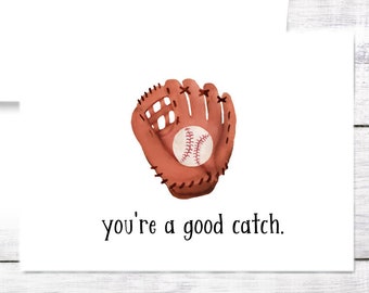 Anniversary Card - Valentine's Day - Good Catch - Sports - Baseball - Husband - Wife - Girlfriend - Boyfriend - Funny - Pun - Free Shipping