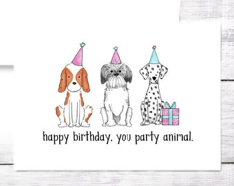 Birthday Card - Party Animal - Funny - Pun - Dog - Free Shipping