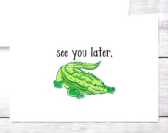 Later Alligator Card Etsy