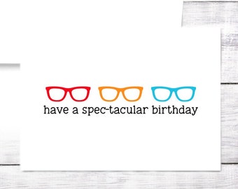 Birthday Card - Pun - Glasses - Spec-tacular Birthday - Colorful