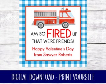 Printable Valentine Tag - Fired Up - Fire Truck - Boy - Red and Blue - Edit and Print at Home - Instant Download