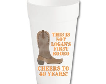 Not My First Rodeo Cups, Western Birthday Party Foam Cups