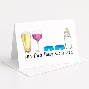 Funny New Baby Card: Cheers to Five - Beer, Wine, Dogs