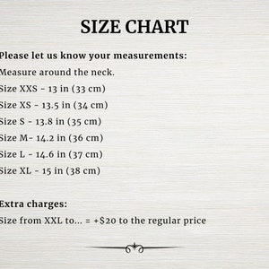 May include: Size chart for a garment, showing neck measurements in inches and centimeters.  Size XXS - 13 in (33 cm), Size XS - 13.5 in (34 cm), Size S - 13.8 in (35 cm), Size M - 14.2 in (36 cm), Size L - 14.6 in (37 cm), Size XL - 15 in (38 cm).  Extra charges apply for sizes XXL and larger.