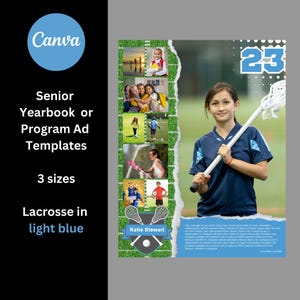 May include: A light blue lacrosse yearbook or program ad template with a photo of a girl holding a lacrosse stick. The template features a green field background, a collage of photos, and the text "Katie Stewart" and "23".