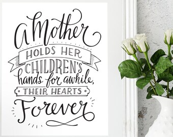 Mother Quote Art Print, Original Hand Lettering Art Print - Mother's Day, Baby Shower or New Baby Gift - Black and White - Elegant Lettering