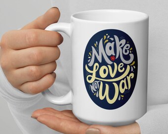 Make Love Not War | Adorable Hand Lettered Design | Cute Coffee Mug Design | Vintage Hippie Style