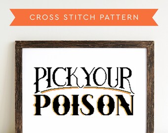 Halloween Cross Stitch Pattern - Cross Stitch Pattern PDF Download - Original Hand Lettered Design "Pick Your Poison"
