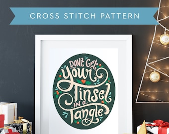 Christmas Quote Cross Stitch Pattern – "Don't Get Your Tinsel in a Tangle" (PDF Download)
