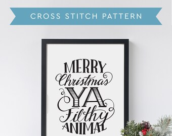 Cross Stitch Pattern PDF Download - Christmas, Home Alone Quote Cross Stitch, Merry Christmas Ya Filthy Animal - Hand Lettered Design