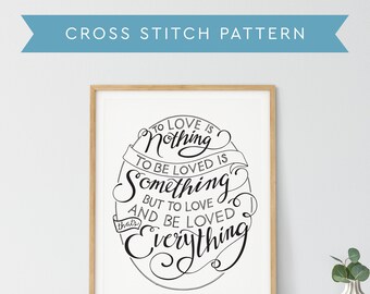 Love Quote Cross Stitch Pattern - Hand Lettered Design (PDF Download)