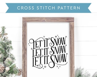 Christmas Cross Stitch Pattern PDF Download - Let It Snow - Holiday Cross Stitch - Original Hand Lettered Design - Handmade Gift Idea!