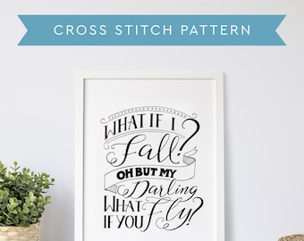 Cross Stitch Pattern PDF Download - Quote Cross Stitch - What If I Fall? - Original Hand Lettering - Home Decor - Handmade Gift