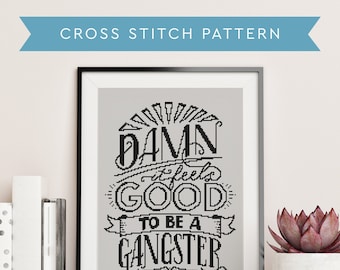 Funny Gangster Quote Cross Stitch Pattern (PDF Pattern)