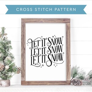 Christmas Cross Stitch Pattern PDF Download - Let It Snow - Holiday Cross Stitch - Original Hand Lettered Design - Handmade Gift Idea!