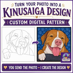 May include: A custom digital pattern service for Kinusaiga designs featuring a black and white line art sketch of a dog next to a finished colour version of the same dog on a blue paw print background with the text Turn Your Photo Into A Kinusaiga Design.