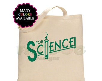 For Science! Custom Tote Bag, Grocery Tote, STEM Tote, I Love Science, Teacher Gift, STEM Gift, Canvas Tote, zero waste, shopping bag
