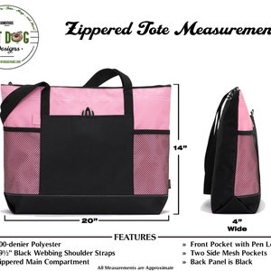 May include: A pink zippered tote bag with black webbing shoulder straps, a black front pocket with a pen loop, and two side mesh pockets. The bag measures 20 inches wide by 14 inches tall. The back panel is black. "Zippered Tote Measurements" and "Features" are written in black text on a white background.