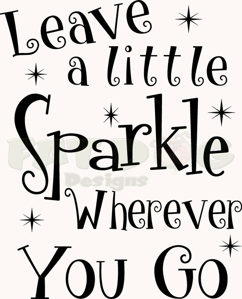 Leave A Little Sparkle Wherever You Go Vinyl Decal Girl Wall - Etsy