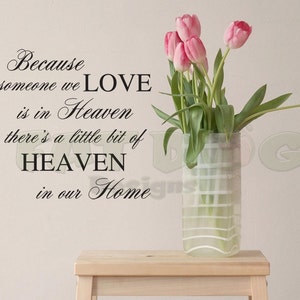 Because Someone We Love is in Heaven Remembrance Removable Vinyl Decal, Memorial Remembrance Condolence Gift, Sympathy Gift