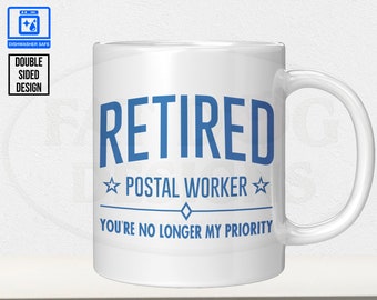 Retired Postal Worker Custom 11 oz Mug - Postal Worker Gift, Retirement Mug, Post Office Cup, USPS Gift, Funny Coffee Mug, Coffee Lover Gift