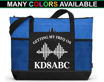 Getting My Freq On Ham Radio Design with Custom Callsign Zippered Tote Bag