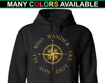 Not All Who Wander Are Lost Custom Hoodie Sweatshirt ( S-5XL) Camping Hoodie, Adventure Gift, Traveler Hoodie, Hiking Hoodie, Camping Life