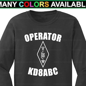 Ham Radio Amateur Radio Custom Call Sign Operator Antenna Custom Long-Sleeved T-shirt (S-5XL) Personalized Call Sign Shirt, Ham Radio Shirt