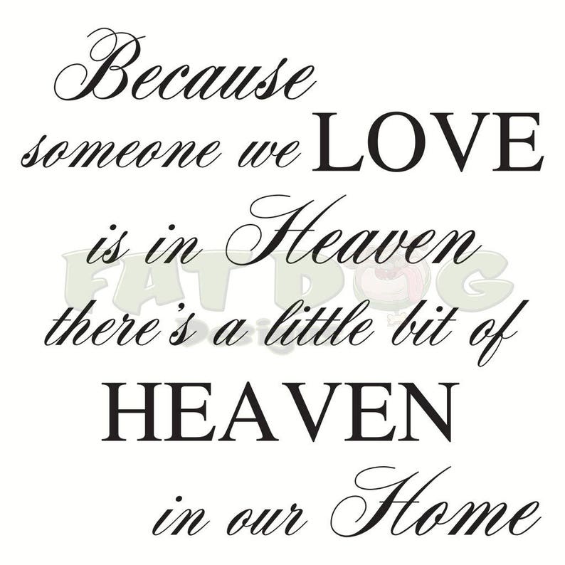 Because Someone We Love is in Heaven Remembrance Removable - Etsy