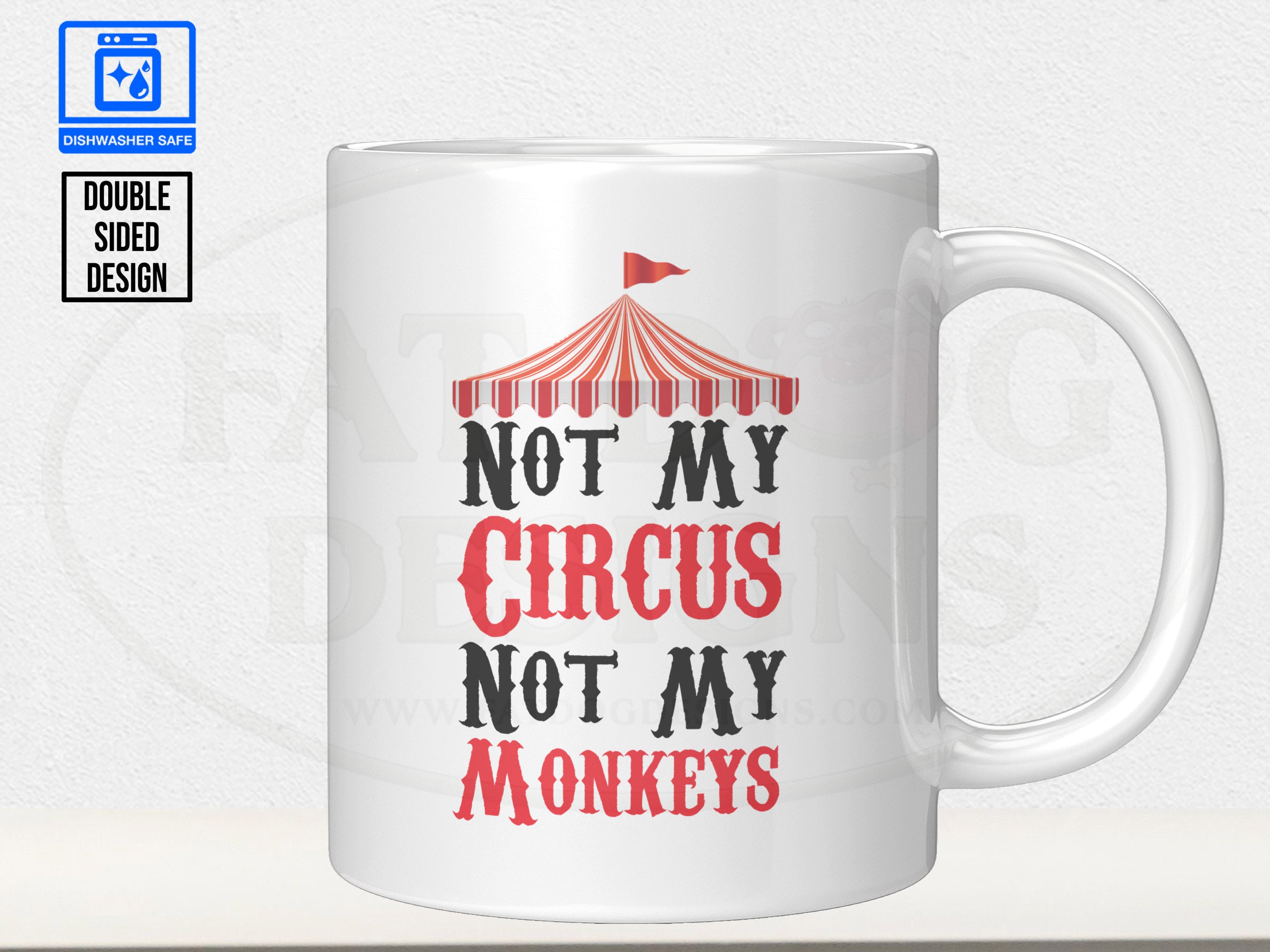 Not My Circus Not My Monkeys 11 Oz Custom Mug Coffee Lover Etsy